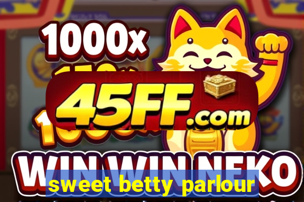 sweet betty parlour